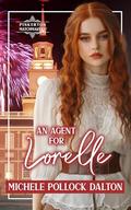 An Agent for Lorelle (Pinkerton Matchmakers #60) by Michele Pollock Dalton
