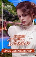 An Agent for Dixie (The Pinkerton Matchmaker #73) by Linda Carroll-Bradd