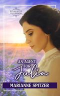 An Agent for Julia (The Pinkerton Matchmaker #78) by Marianne Spitzer