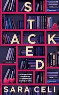 Stacked : A Small-Town Romantic Comedy by Sara Celi