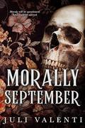 Morally September by Juli Valenti