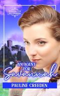 An Agent for Savannah (The Pinkerton Matchmaker #44) by P. Creeden