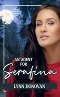 An Agent for Serafina (The Pinkerton Matchmaker #59) by Lynn Donovan