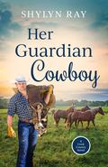 Her Guardian Cowboy (Cook County #1) by Shylyn Ray