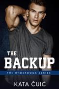 The Backup (The Underdogs #1) by Kata Čuić
