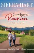 Cowboy's Reunion: A Walker Family Novel (Hope Valley Ranch Sweet Romance #5) by Sierra Hart