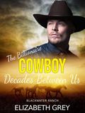 Decades Between Us (Blackwater Ranch Billionaire Cowboy Romance) by Elizabeth Grey