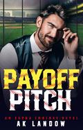 Payoff Pitch (Extra Innings #3) by A.K. Landow