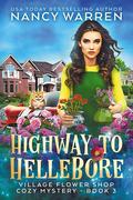 Highway to Hellebore by Nancy Warren