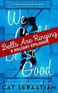 Bells are Ringing (Midcentury NYC #1.5) by Cat Sebastian