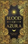 Blood of Azura by Scarlett Drake