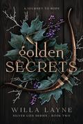 Golden Secrets (Silver Lies #2) by Willa Layne