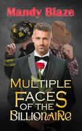 Multiple Faces of the Billionaire by Mandy Blaze