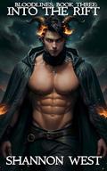 Into The Rift (Bloodlines #3) by Shannon West