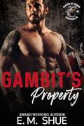 Gambit's Property (Shiver of Chaos #1) by E.M. Shue