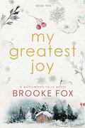 My Greatest Joy (Maplewood Falls #2) by Brooke Montgomery