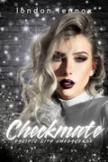 Checkmate: A Dystopian WhyChoose Omegaverse (Pacific City Omegaverse #9) by London Lennox