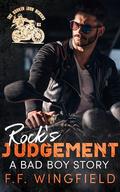 Rock's Judgement (A Bad Boy Anthology Story #10) by F.F. Wingfield