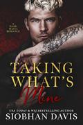 Taking What's Mine by Siobhan Davis