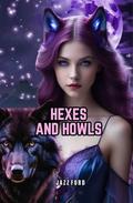 Hexes and Howls by Jazz Ford