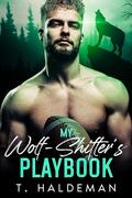 My Wolf-Shifter's Playbook by T. Haldeman