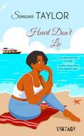 Heart Don't Lie: A second chance island romance by Simona Taylor