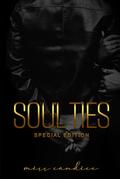 SOUL TIES (special edition): featuring the infinite mini series by Miss Candice