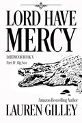 Lord Have Mercy Part Four: Big Son by Lauren Gilley