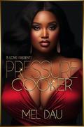 Pressure Cooker by Mel Dau