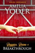 Buggies, Barns & Breakthrough by Amelia Yoder