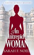 An Intrepid Woman by Sarah F. Noel