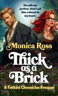 Thick as a Brick (The Fatkini Chronicles #0) by Monica Ross