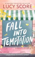 Fall into Temptation by Lucy Score