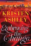 Embracing the Change by Kristen Ashley