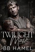 Twilight Mask by B. B. Hamel