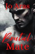 Brutal Mate by Jo Aras