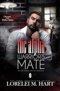 The Alpha Warrior's Mate by Lorelei M. Hart