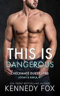 Checkmate: This is Dangerous: Checkmate Duet Series, Volume 5 by Lia Langola