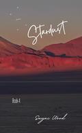 Stardust (Shine On Me #4) by Suyai Wood