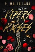 Vipers & Roses (Hit #1) by P. Mulholland
