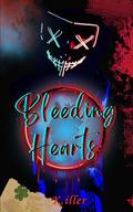 Bleeding Hearts: A Standalone Toxic Love Story by K. iller