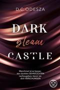 Dark gleam Castle (Dark Castle #1) by D.C. Odesza
