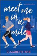 Meet Me in a Mile by Elizabeth Hrib