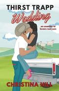 Thirst Trapp Wedding by Christina Hill
