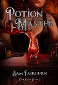 Potion Master (Fate Cycle #1) by Sam Fairburn
