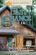 Love's a Mystery in Last Chance, IA (Love's A Mystery In) by Sandra Orchard