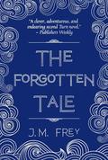The Forgotten Tale (The Accidental Turn #2) by J.M. Frey