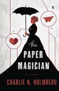 The Paper Magician by Charlie N. Holmberg