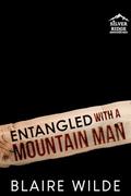Entangled with a Mountain Man by Blaire Wilde