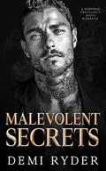 Malevolent Secrets by Demi Ryder